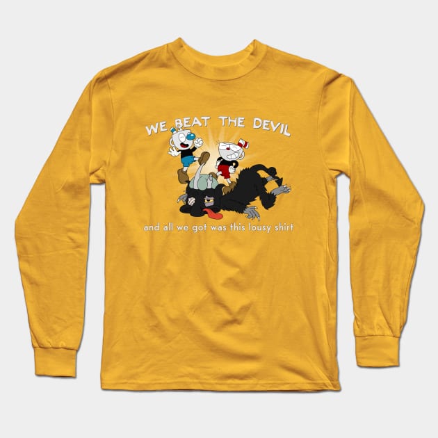 We Beat The Devil! Long Sleeve T-Shirt by Melonpie